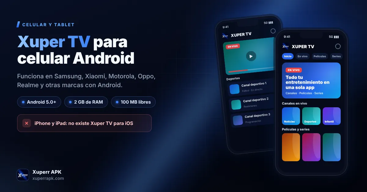 Xuper TV para celular Android: requisitos y compatibilidad